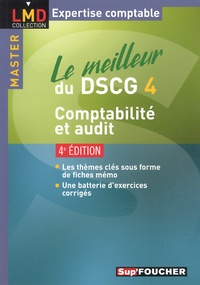 Micheline Friédérich et Georges Langlois - Le meilleur du DSCG 4 - Comptabilité et audit.