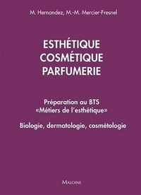Micheline Hernandez et Marie-Madeleine Mercier-Fresnel - BTS "Métiers de l’esthétique" - Biologie, dermatologie, cosmétologie.