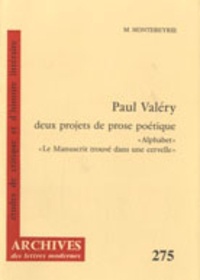 Micheline Hontebeyrie - Paul Valéry, deux projets de prose poétique - Alphabet et Le manuscrit trouvé dans une cervelle.