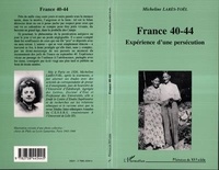 Micheline Larès-Yoël - France 40-44 - Expérience d'une persécution.