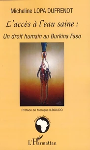 L'accès à l'eau saine : un droit humain au Burkina Faso