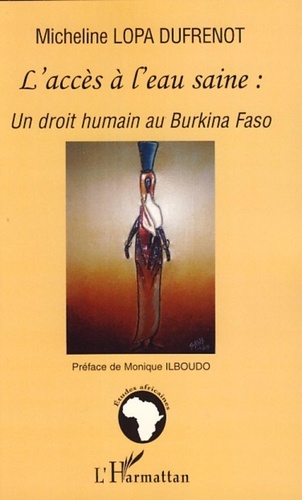 Micheline Lopa Dufrenot - L'accès à l'eau saine : un droit humain au Burkina Faso.