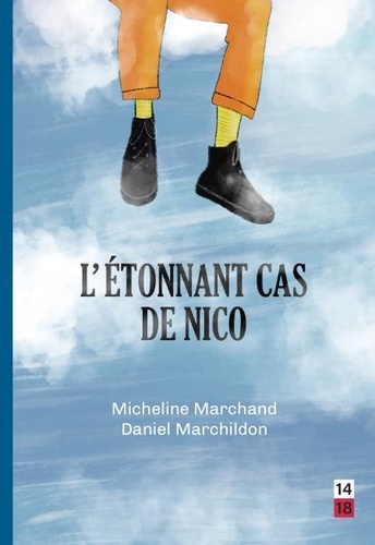Micheline Marchand et Daniel Marchildon - L’étonnant cas de Nico.