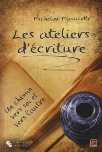 Les ateliers d'écriture, un chemin vers soi et vers l'autre