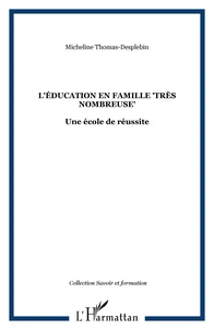 L'éducation en famille "très nombreuse"