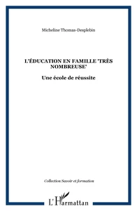 L'éducation en famille "très nombreuse"