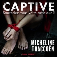 Micheline Traccoën et Machteld van der Gaag - Captive.