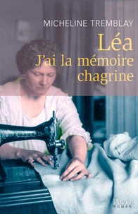 Léa: J'ai la mémoire chagrine