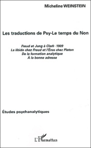 Micheline Weinstein - Les Traductions De Psy : Le Temps Du Non.