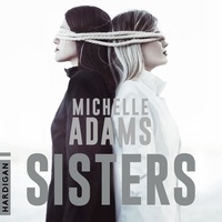 Michelle Adams et Manon Jomain - Sisters.