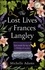 The Lost Lives of Frances Langley. A timeless, heartbreaking and totally gripping story of love, redemption and hope