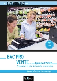 Michelle Barret - Préparation et suivi de l'activité commerciale épreuve E2 sous-épreuve E22 Bac pro Vente - 5 sujets officiels et leurs corrigés.