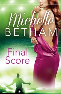 Michelle Betham - Final Score - The Beautiful Game.