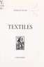 Michelle Bloch et Bruno Durocher - Textiles.