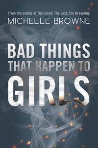  Michelle Browne - Bad Things that Happen to Girls.