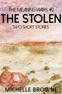The Stolen: Two Short Stories