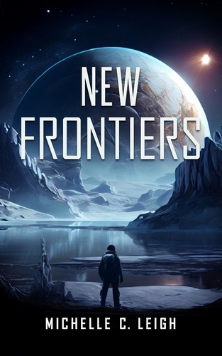  Michelle C. Leigh - New Frontiers - Europa Trilogy.