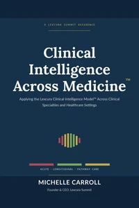 Clinical Intelligence Across Medicine