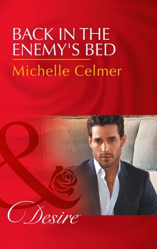 Michelle Celmer - Back In The Enemy's Bed.
