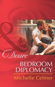 Michelle Celmer - Bedroom Diplomacy.