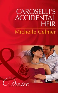 Caroselli's Accidental Heir