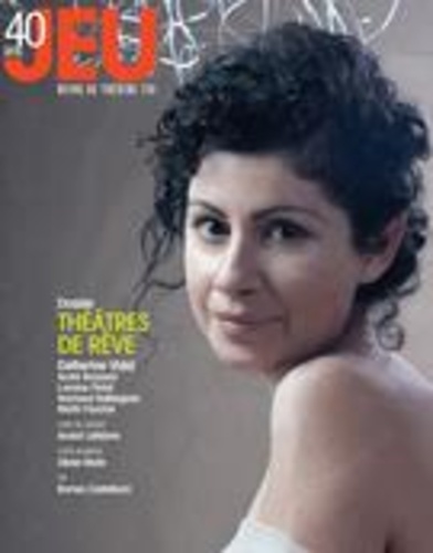 Michelle Chanonat et Christian Saint-Pierre - JEU Revue de théâtre. No. 158, 2016.1 - Théâtres de rêve.