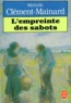 Michelle Clément-Mainard - L'empreinte des sabots.