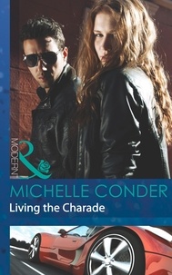 Michelle Conder - Living The Charade.