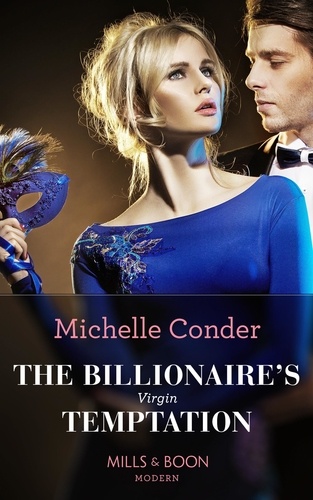 Michelle Conder - The Billionaire's Virgin Temptation.