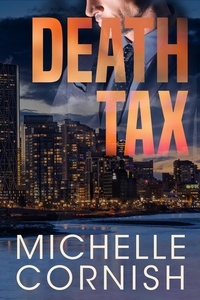  Michelle Cornish - Death Tax - Cynthia Webber, #5.