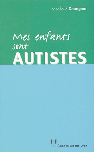 Michelle Daongam - Mes enfants sont autistes.