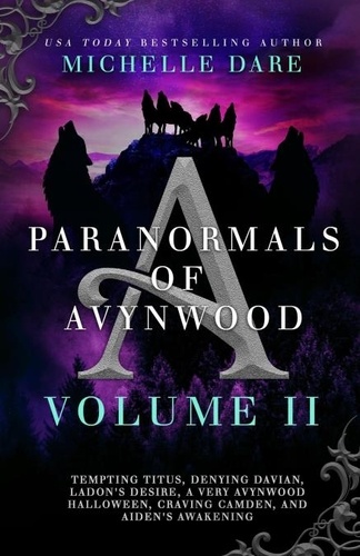  Michelle Dare - Paranormals of Avynwood: Volume II - Paranormals of Avynwood Box Sets, #2.