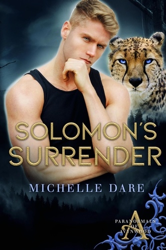  Michelle Dare - Solomon's Surrender - Paranormals of Avynwood, #4.