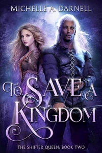 To Save a Kingdom