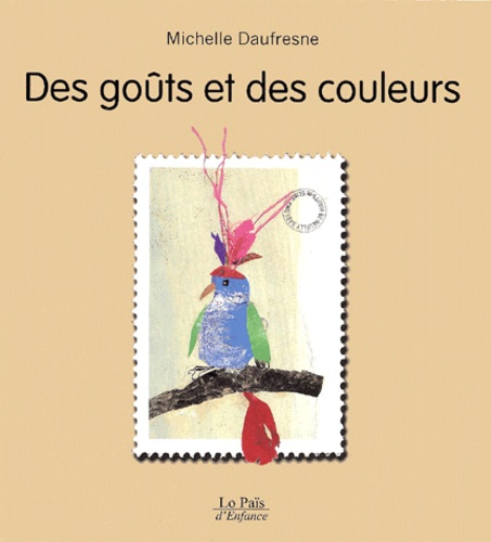 Michelle Daufresne - Des Gouts Et Des Couleurs.