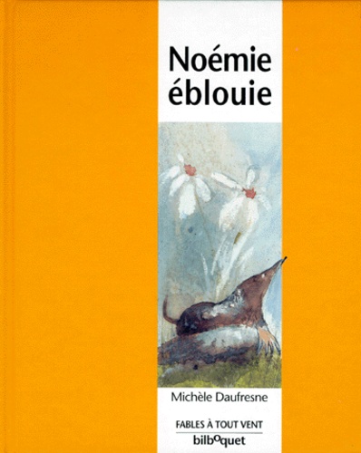 Michelle Daufresne - Noémie éblouie.