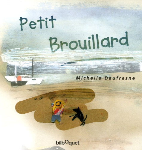 Michelle Daufresne - Petit Brouillard.