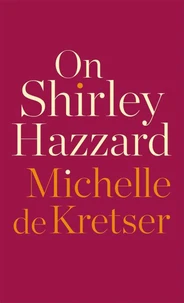 On Shirley Hazzard