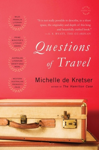 Questions of Travel. A Novel