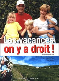 Michelle Demessine - Les Vacances , On Y A Droit !.