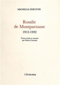 Michelle Deroyer - Rosalie de Montparnasse - 1912-1932.