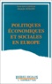 Michelle Durand - Politiques Economiques Et Sociales En Europe.