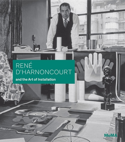 Michelle Elligott - Rene d'Harnoncourt and the art of installation.