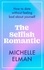 The Selfish Romantic. How to date without feeling bad about yourself
