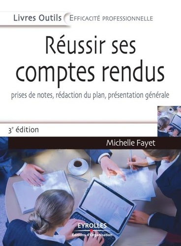 Réussir ses comptes rendus 3e édition