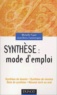 Michelle Fayet et Jean-Denis Commeignes - Synthèse : mode d'emploi.