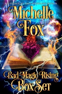  Michelle Fox - Bad Magic Rising Box Set - Bad Magic Bounty Hunter.