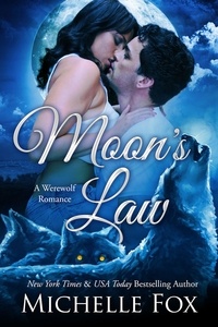  Michelle Fox - Moon's Law (New Moon Wolves ~ Bite of the Moon ~ BBW Werewolf Romance) - New Moon Wolves, #2.