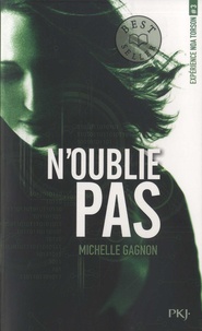 Livres téléchargeables gratuitement pour ipad 2 Expérience Noa Torson Tome 3 par Michelle Gagnon