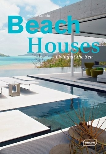Michelle Galindo - Beach Houses - Living at the sea.
